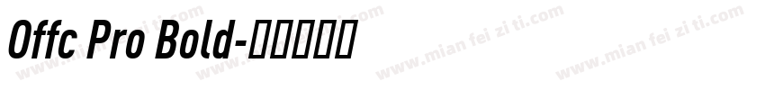 Offc Pro Bold字体转换